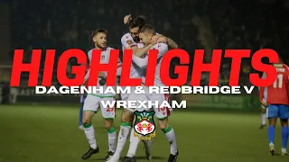 HIGHLIGHTS | Dagenham & Redbridge v Wrexham