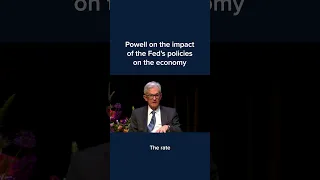 Powell on the impact of the Fed's policies on the economy