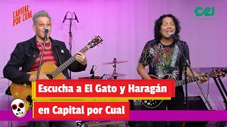 Escucha a El Gato y Haragán en Capital por Cual