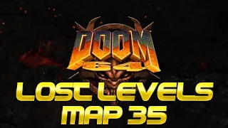 Doom 64 Walkthrough - Lost Levels (Evil Sacrifice - Map 35)