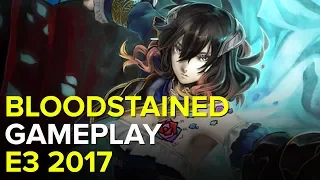 BLOODSTAINED RITUAL OF THE NIGHT - GAMEPLAY E3 2017