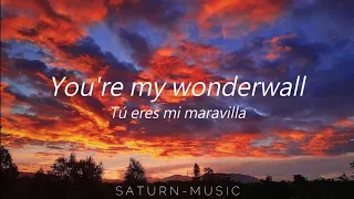 Oasis - Wonderwall | Letra (Ingles - Español)