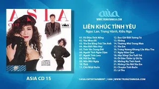 Liên Khúc Tình Yêu 1 (1990) - Ngọc Lan, Trung Hành, Kiều Nga (ASIA CD 15)