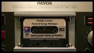 Daddy Lumba Funeral Songs - Cassette Mixtape Part 1 - (Re-uploaded)