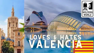 Valencia: Loves & Hates of Valencia, Spain