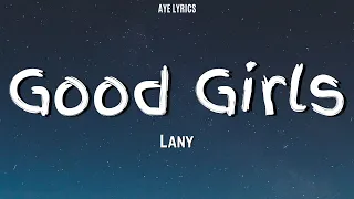 LANY - Good Girls (Lyrics)