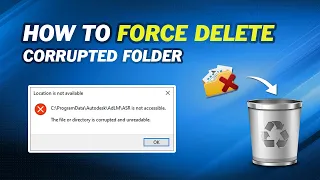 How to Force Delete Corrupted Folder Windows 10