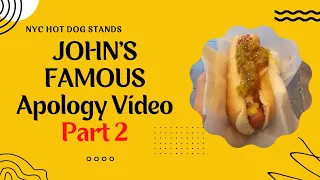 JOHN'S FAMOUS!   WAS IT $4 OR DID HE CHARGE ME $8 AGAIN????  |  NYC Hot Dog Stands