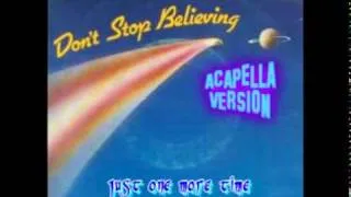 Journey - Don't Stop Believin' (Acapella)