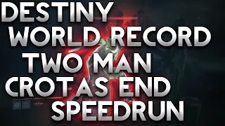 Destiny: Two Man Crota's End WR Speedrun [8:36]