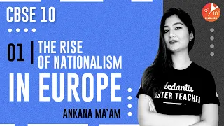 The Rise of Nationalism in Europe | CBSE Class 10 History | Vedantu 9 and 10 English