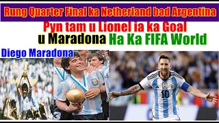 Rung ka Argentina bad Netherland shah ka Quarter final ha ka FIFA World Cup