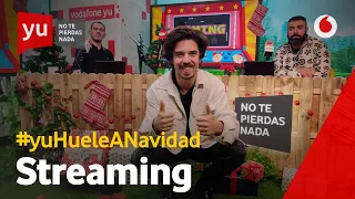 🔴 Streaming 'yu, no te pierdas nada' (18/12/2020) #yuHueleANavidad