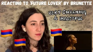 ARMENIA EUROVISION 2023 - REACTING TO ‘FUTURE LOVER’ BY BRUNETTE (FIRST LISTEN)