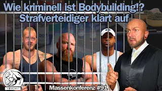 MK #91: Wie kriminell ist Bodybuilding?! (Fragen an Strafverteidiger Maik Bunzel)