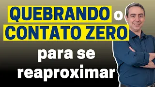 Como quebrar o contato zero para se reaproximar Afastando os maiores riscos