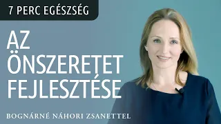 Az önszeretet fejlesztése - Önmagunk szeretete