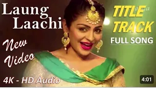 Laung Laachi - Sundali Sundali Title Song | 4K Video | Neeru Bajwa | Amberdeep S | 🎧 HD