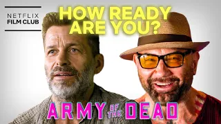 Can The Cast of Army of The Dead Survive A Zombie Apocalypse? | Netflix