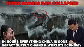 Shock! How Three Gorges Dam collapse (or more flooding) could impact supply chains & world’s economy