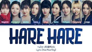 TWICE Hare Hare Lyrics (Kan/Rom/Eng/가사) Color Coded Lyrics