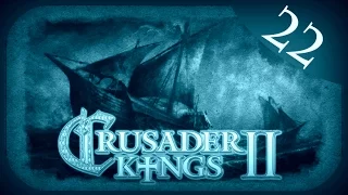 Crusader Kings 2 Reaper's Due - Iceland to Iberia #22