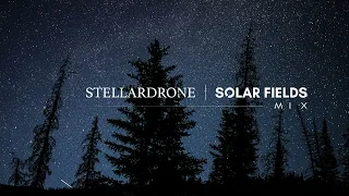Stellardrone - Solar Fields | Mix (Pt.2)