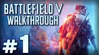 Прохождение BATTLEFIELD V — Часть #1: ПО ЗОВУ РОДИНЫ (Пролог)