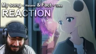 REACTION My Song by Watame and Fact by Towa