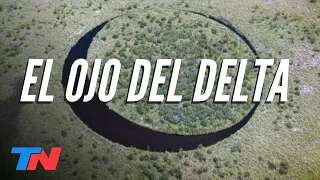 EL OJO MISTERIOSO: una isla en el Delta donde suceden COSAS EXTRAÑAS