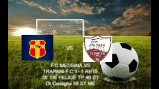 F.C Messina vs Trapani F.C 1-1 Post Partita