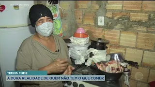 TEMOS FOME: A DURA REALIDADE DE QUEM NÃO TEM O QUE COMER