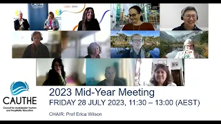 CAUTHE 2023 07 28 Mid Year Panel: CAUTHE’s Role in Shaping our TH&E Future