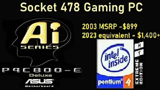 How to create the Ultimate Socket 478 Gaming PC (Pentium 4 Extreme Edition 3.2 GHz)