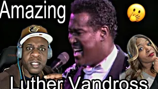 HE CAN SING!!!!   LUTHER VANDROSS - A HOUSE IS NOT A HOME (LIVE AT WEMBLEY) REACTION