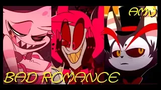 💔 HAZBIN HOTEL 💔「AMV」💔 BAD ROMANCE 💔