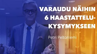 Varaudu näihin kuuteen haastattelukysymykseen huolellisesti | InHunt Group