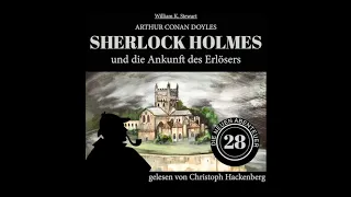 Die neuen Abenteuer 28: Sherlock Holmes und die Ankunft des Erlösers (Teil 1 von 2) – Krimi Hörbuch