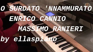 'O SURDATO 'NNAMURATO / ENRICO CANNIO / MASSIMO RANIERI /piano cover