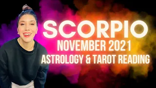 SCORPIO ♏️ NOVEMBER 2021 • Astrology & Tarot Horoscope