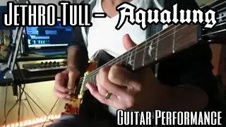 Aqualung - Jethro Tull - Guitar Cover Complete. Kelly Dean Allen