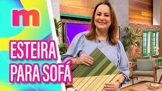 Como fazer uma ESTEIRA para SOFÁ - Mulheres (03/06/2024)