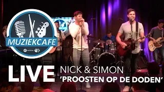 Nick & Simon - 'Proosten Op De Doden' live bij Muziekcafé