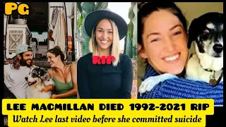 Travel &Instagram Influencer| Lee MacMillan died at 28. cause of depression she committed suicide😭