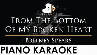 Britney Spears - From The Bottom Of My Broken Heart - Piano Karaoke Instrumental Cover with Lyrics