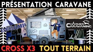 SALON XXL ! Présentation CARAVANE Off Road DECAMP CROSS X3 - 2023 ( 4 saisons ) "Charmes Caravaning"