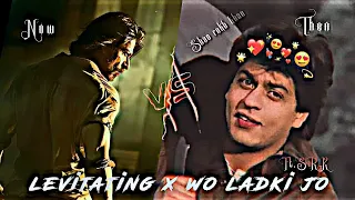 Levitating x wo ladki jo ft.Shah rukh khan 🔥|| Srk now 😈 vs Srk then 💖 || AG1TATOR