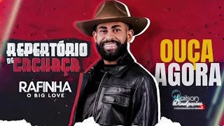 RAFINHA O BIG LOVE - REPERTÓRIO PARA TOMAR CACHAÇA 2024 - REPERTÓRIO ATUALIZADO