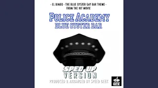 El Bimbo - The Blue Oyster Gay Bar Theme (From "Police Academy") (Sped Up)