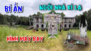 Bí ẩn / Ngôi nhà kì lạ kiến trúc như máy bay